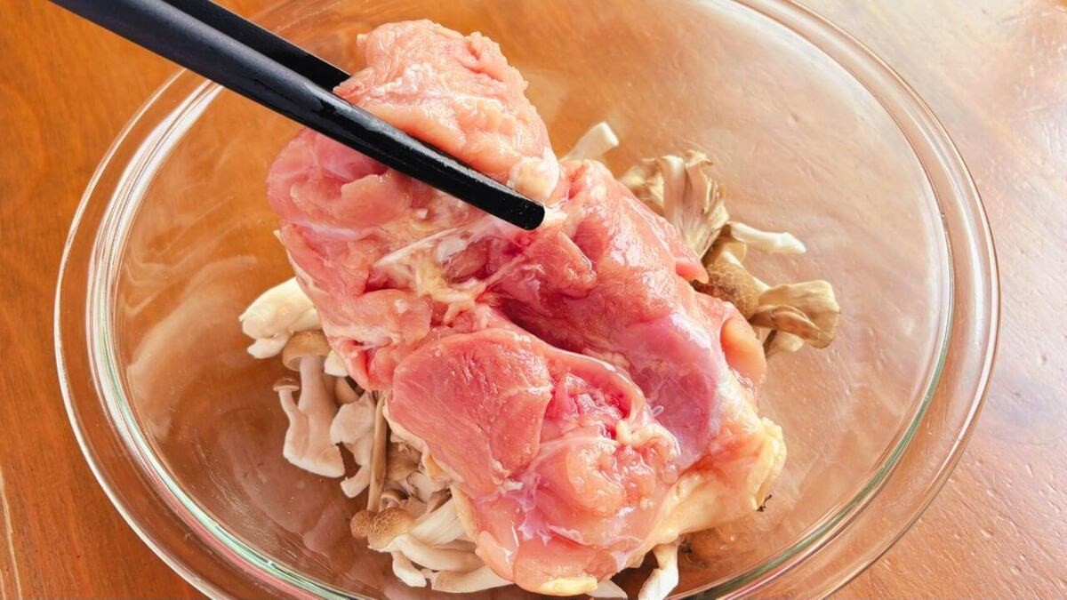 「鶏ときのこのしっとり蒸し風」のレシピ